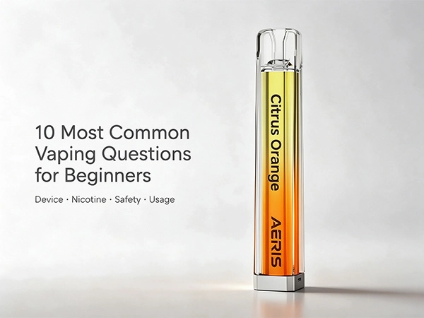 10 Most Common Vaping Questions for Beginners: Answered
